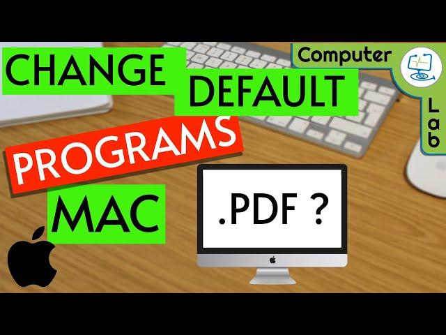 How to Change Default Apps / Programs by file type on Mac.