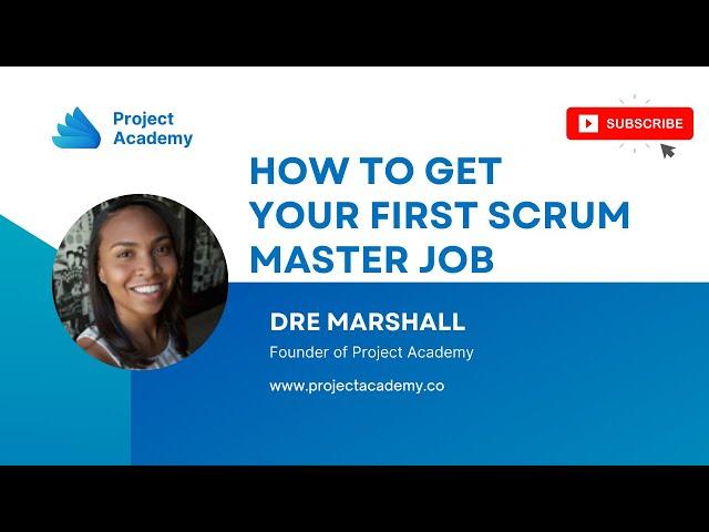 How To Get Your First Scrum Master Job Without Prior Experience