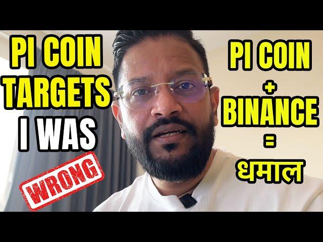 URGENT - PI NETWORK PI COIN TARGETS - I WAS WRONG!  PI COIN + BINANCE LISTING = $$$