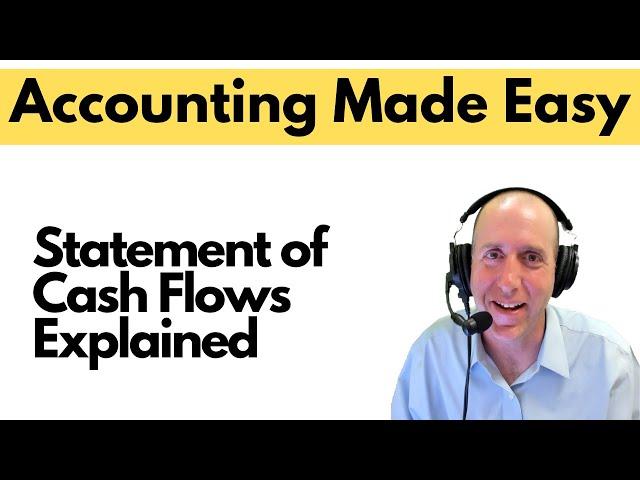 FA 45 -  Statement of Cash Flows Explained