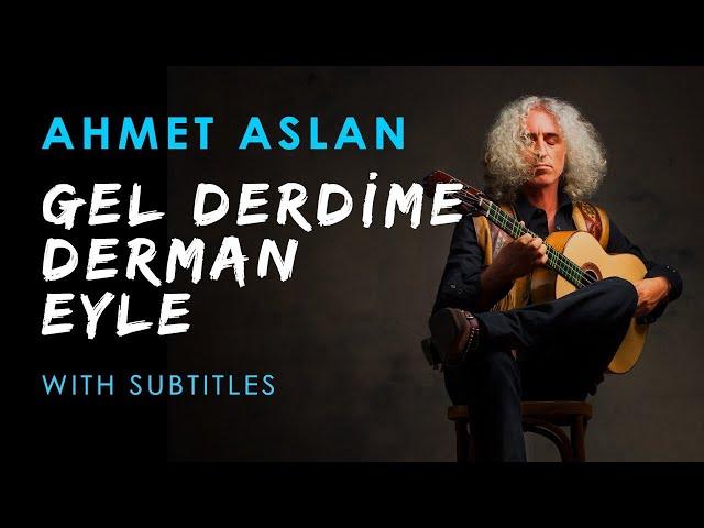 Ahmet Aslan - Gel Benim Derdime Bir Derman Eyle | 2021 Concert Recording