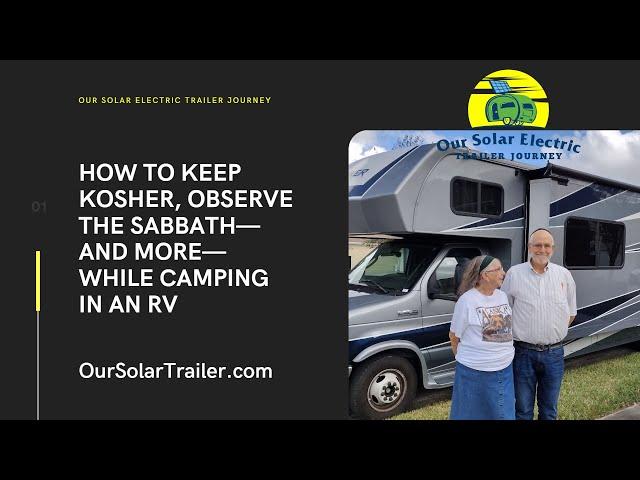 How to Keep Kosher, Observe the Sabbath (Shabbat or Shabbos) and More While Camping in an RV