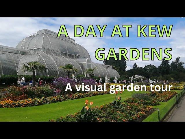 Kew Gardens Visual Tour. Royal Botanic Gardens Kew.