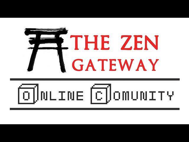 New Online Zen Community | Now Open!