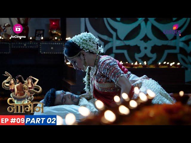 Naagin | नागिन | Episode 9 - Part 2 | Shivanya को मिला सदा-सुहागन का आशीर्वाद!