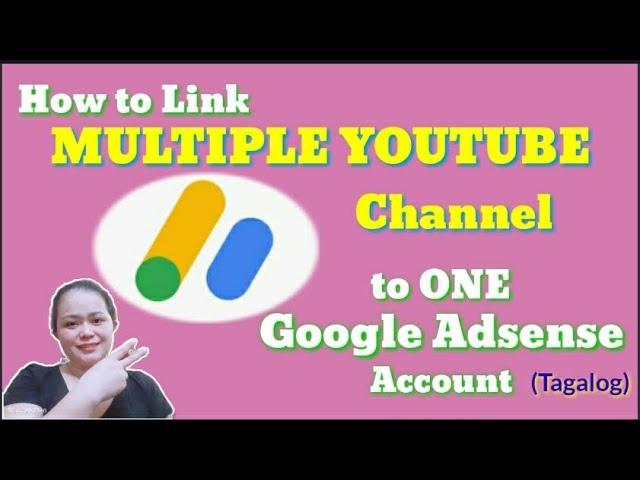 How to Link Multiple Youtube Channels to One Adsense Account? #googleadsense #youtubetips #tutorials