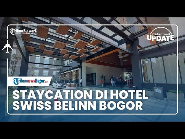  TRIBUN TRAVEL UPDATE: Staycation di Hotel Swiss Belinn Bogor, Suasana Resort di Tengah Kota