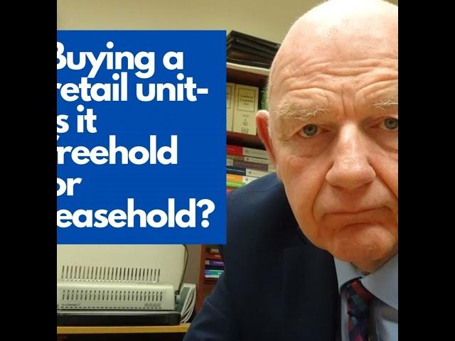 Buying a retail unit-is it leasehold or freehold? EP #189