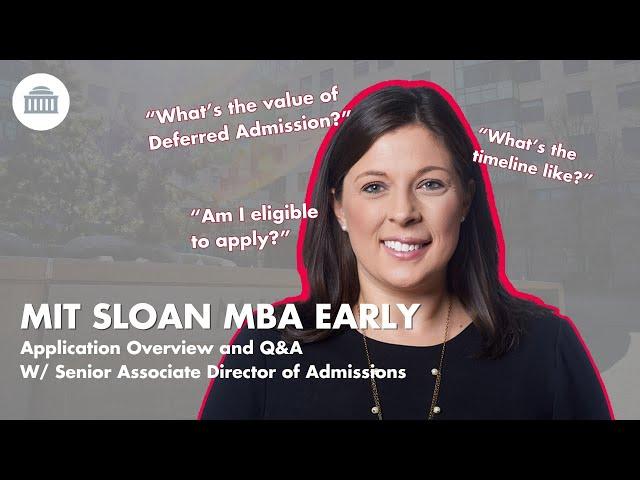 Application Tips for MIT Sloan's Deferred MBA Admission Process