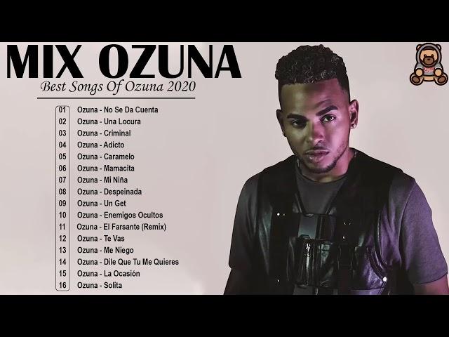 Mix Ozuna 2021   Sus Mejores Éxitos   Enganchados 2021   Reggaeton Mix 2021 Lo Mas Nuevo en Éxitos