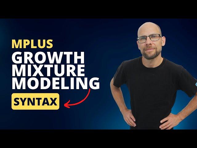 Growth Mixture Modeling: Mplus Syntax