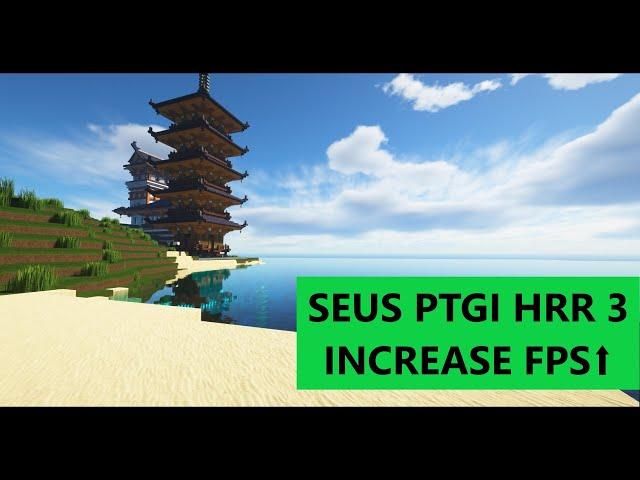 Minecraft Seus PTGI HRR 3 How to setting to increase fps⬆