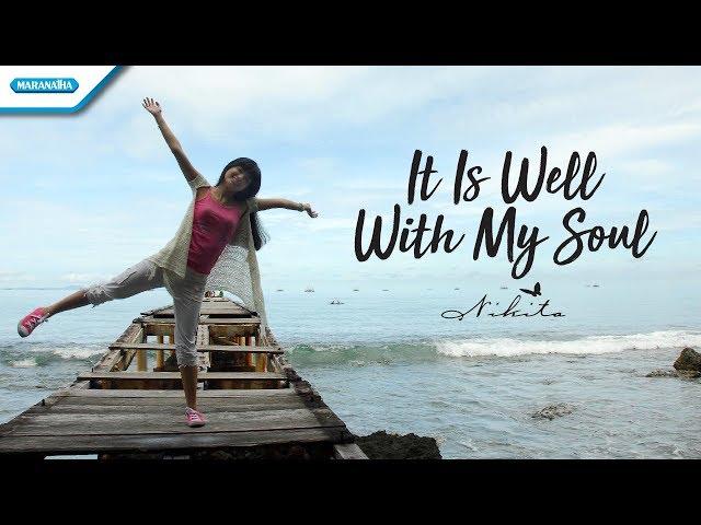 It Is Well With My Soul - Nikita (Video)