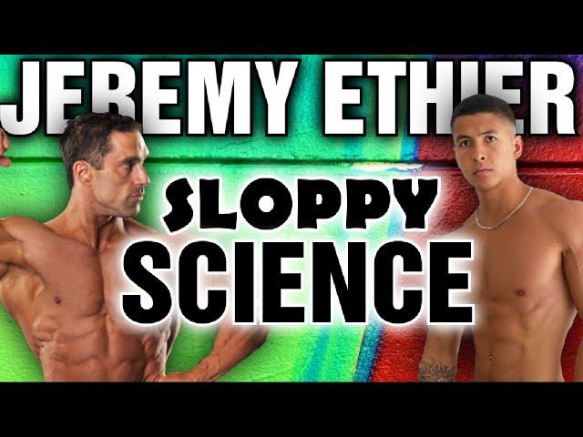 Jeremy Ethier || SLOPPY SCIENCE!!!