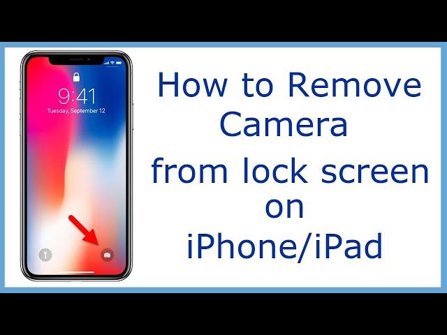 How to Remove Camera from LockScreen iOS 12