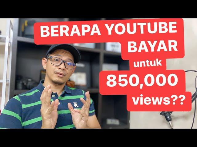 Berapa YouTube Bayar Untuk 850,000 Views?