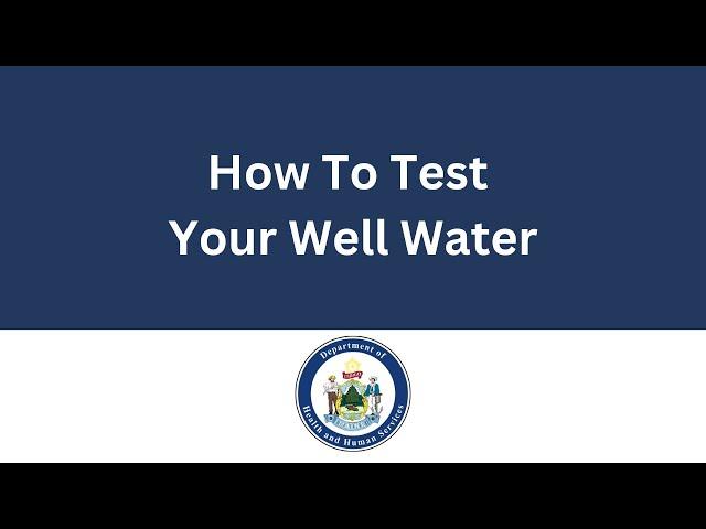 How to Test Your Well Water