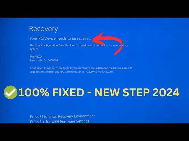 Your PC/Device Need to be Repaired BCD Error code 0xc0000098\ Error Code 0xc000000F Windows 10 \11