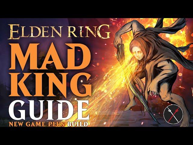 Elden Ring Madness Build Guide - How to build a Mad King (NG+ Guide)