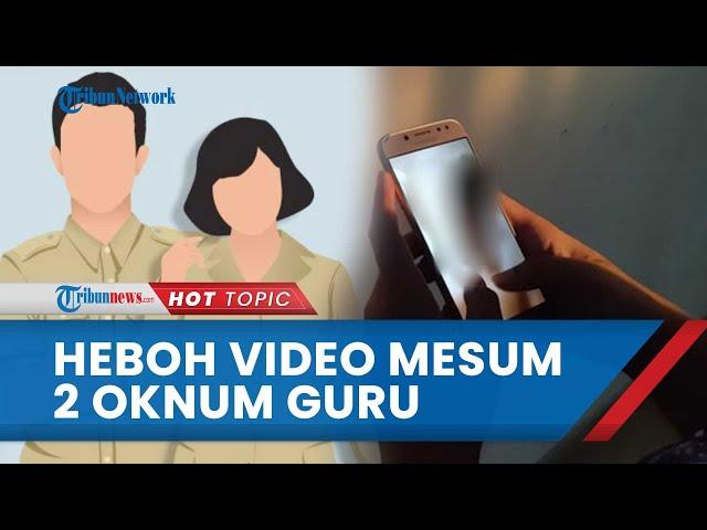 Viral Video Mesum 2 Oknum Guru SD Ciamis, Penyebar Pertama Ternyata Pelaku yang Sama-sama Selingkuh