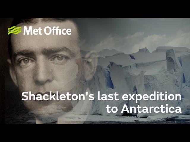 Shackleton's last expedition to Antarctica