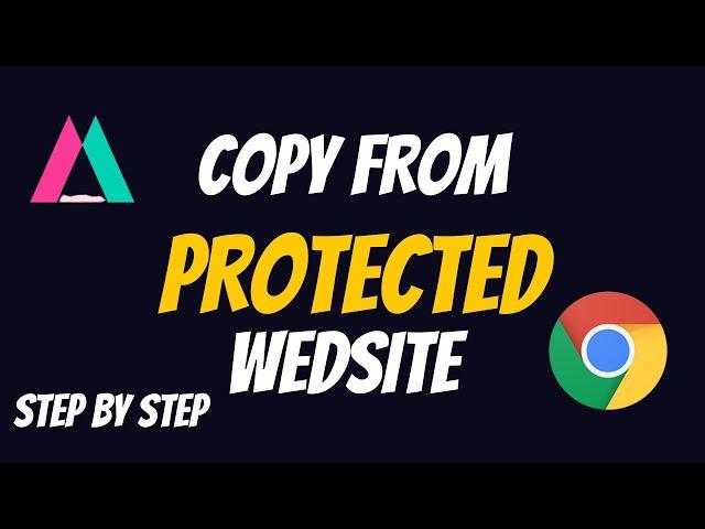 How To Copy Any Protect Content In A Site