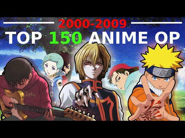 My TOP 150 Anime Openings of the Decade (2000-2009)