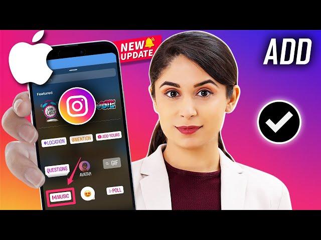 How to Add Music to Instagram Story on iPhone 2024