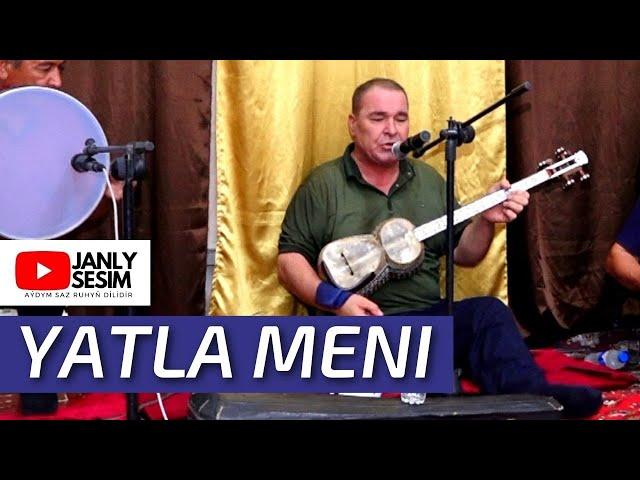 BEKMYRAT YAZMYRADOW YATLA MENI HALK AYDYM JANY SES FOLK SONG JANLY SESIM