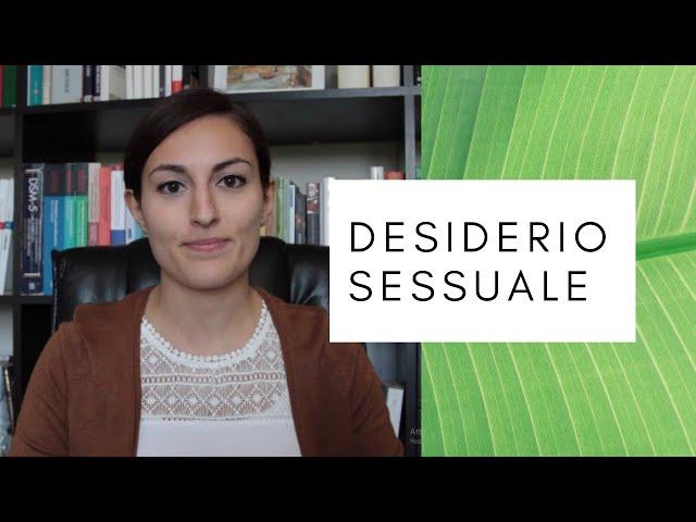 DESIDERIO SESSUALE: come funziona?