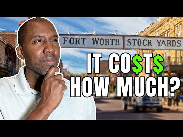 The TRUE Cost of Living In Fort Worth Texas