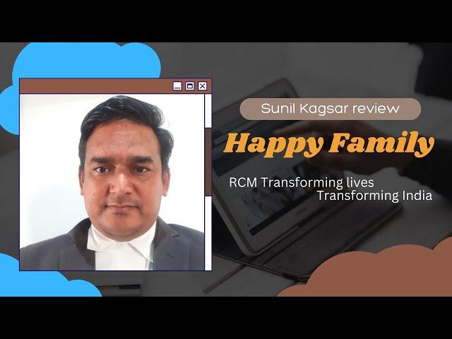 Happy Family: Family Review on RCM | Sunil Kagsar on RCM