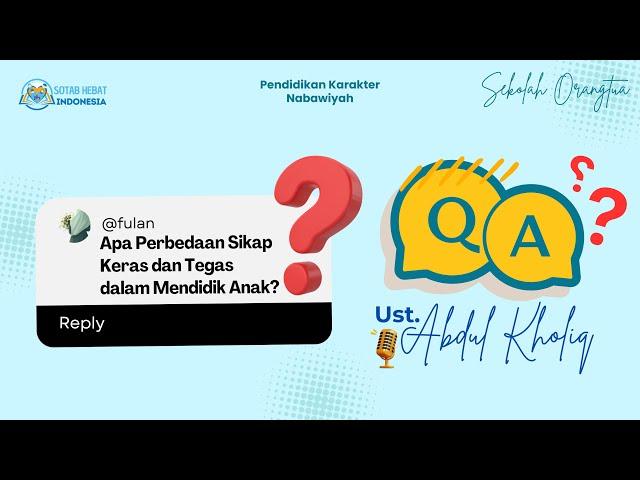 APA PERBEDAAN SIKAP KERAS DAN TEGAS DALAM MENDIDIK ANAK ?DALAM ISLAM | PENDIDIKAN KARAKTER NABAWIYAH