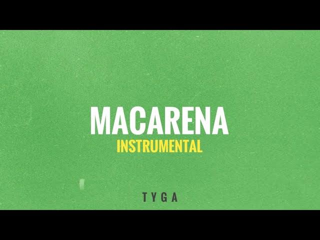 Ayy Macarena - Tyga (Instrumental)