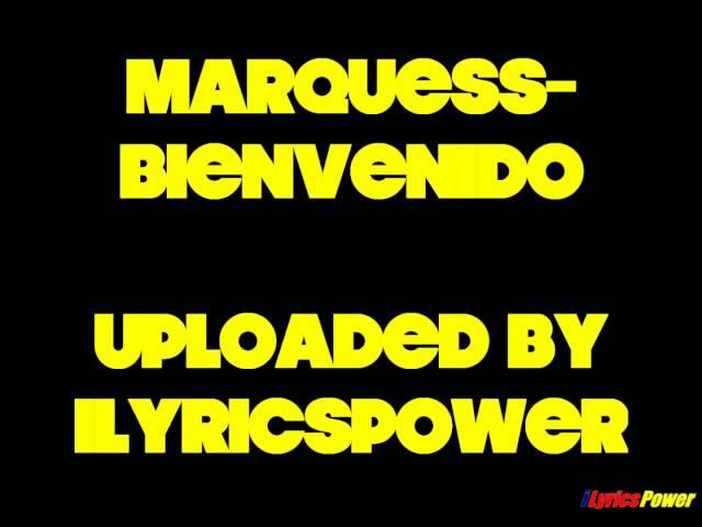 Marquess - Bienvenido [Official Song] [1080p]