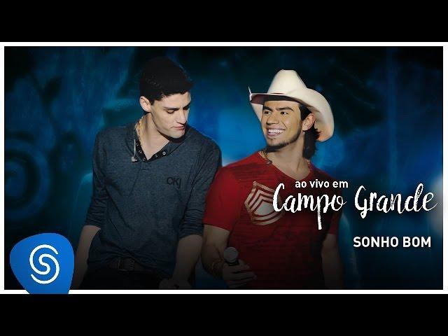 Munhoz e Mariano | Sonho Bom (DVD Ao Vivo em Campo Grande Vol.1)