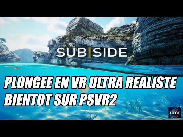 Bientôt sur PSVR2, voici SubSide sur PCVR avec un Quest 3