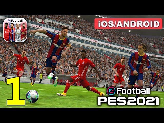 eFootball PES 2021 Gameplay Walkthrough (Android, iOS) - Part 1