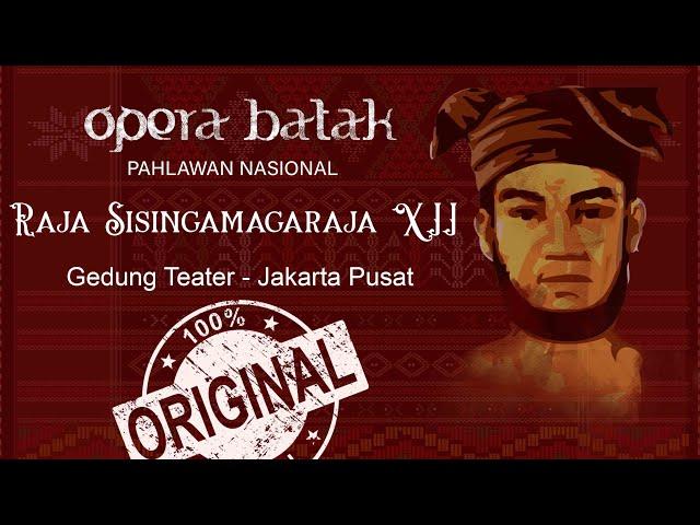 OPERA BATAK Raja Sisingamangaraja XII tampil di Gedung Teater Besar dan Termegah di Indonesia.