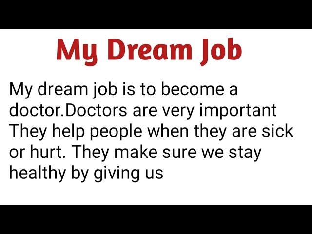 My Dream job || Doctor || My Best Dream job completed " English essay writing "