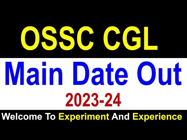 OSSC CGL MAIN EXAM Date Published