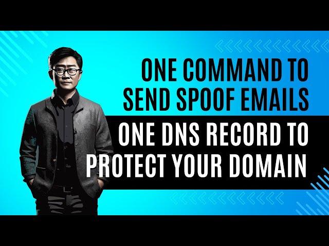 One Command To Send Spoofed Emails & One DNS Record to Anti-Spoof Your Domain