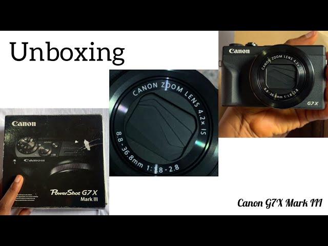 Welcome Back || Unboxing Canon g7x mark III camera.                 #vlogginggears #canong7xmarkiii