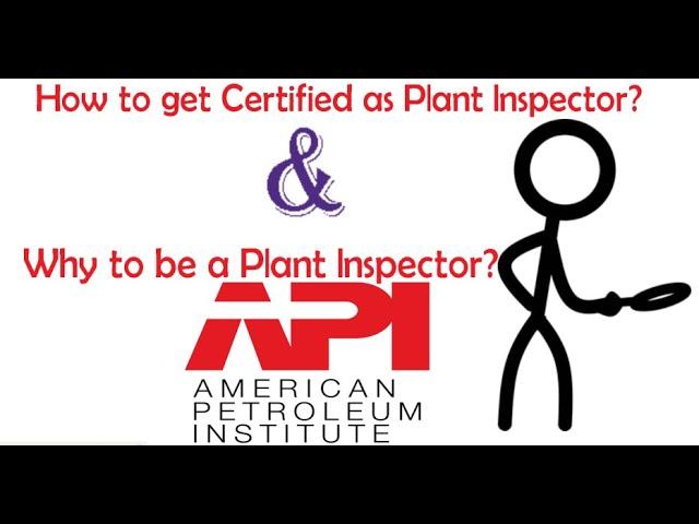 How to get Certified as Plant Inspector API 510, API 570, API 653