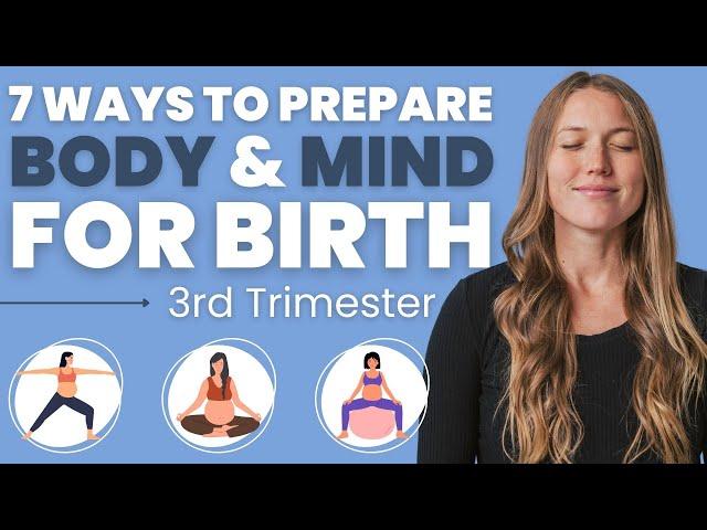 7 Ways To Prepare For Birth | 3rd Trimester Easy Birth Prep