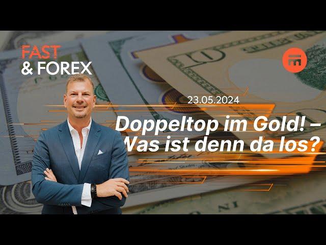 Doppeltop im Gold! – Was ist denn da los? | Fast & Forex | Swissquote