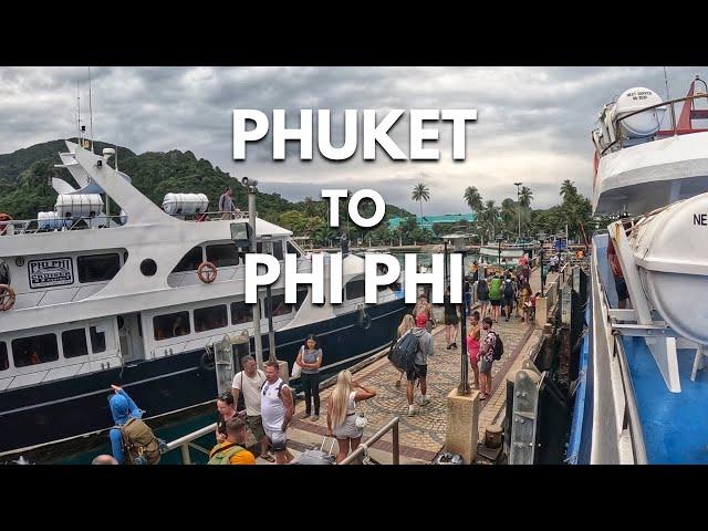 Phuket to Phi Phi - Ferry [Easy Way!]