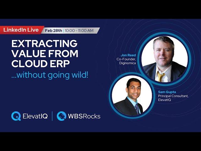 Extracting value from cloud ERP...without going wild! w/ Jon Reed, Diginomica