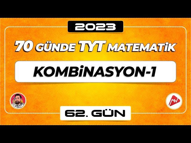 Kombinasyon-1 | 70 Günde TYT Matematik Kampı | 62.Gün | 2023 | #merthoca #70gündetyt