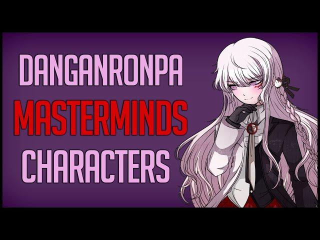 Danganronpa Characters but They are All Mastermind
